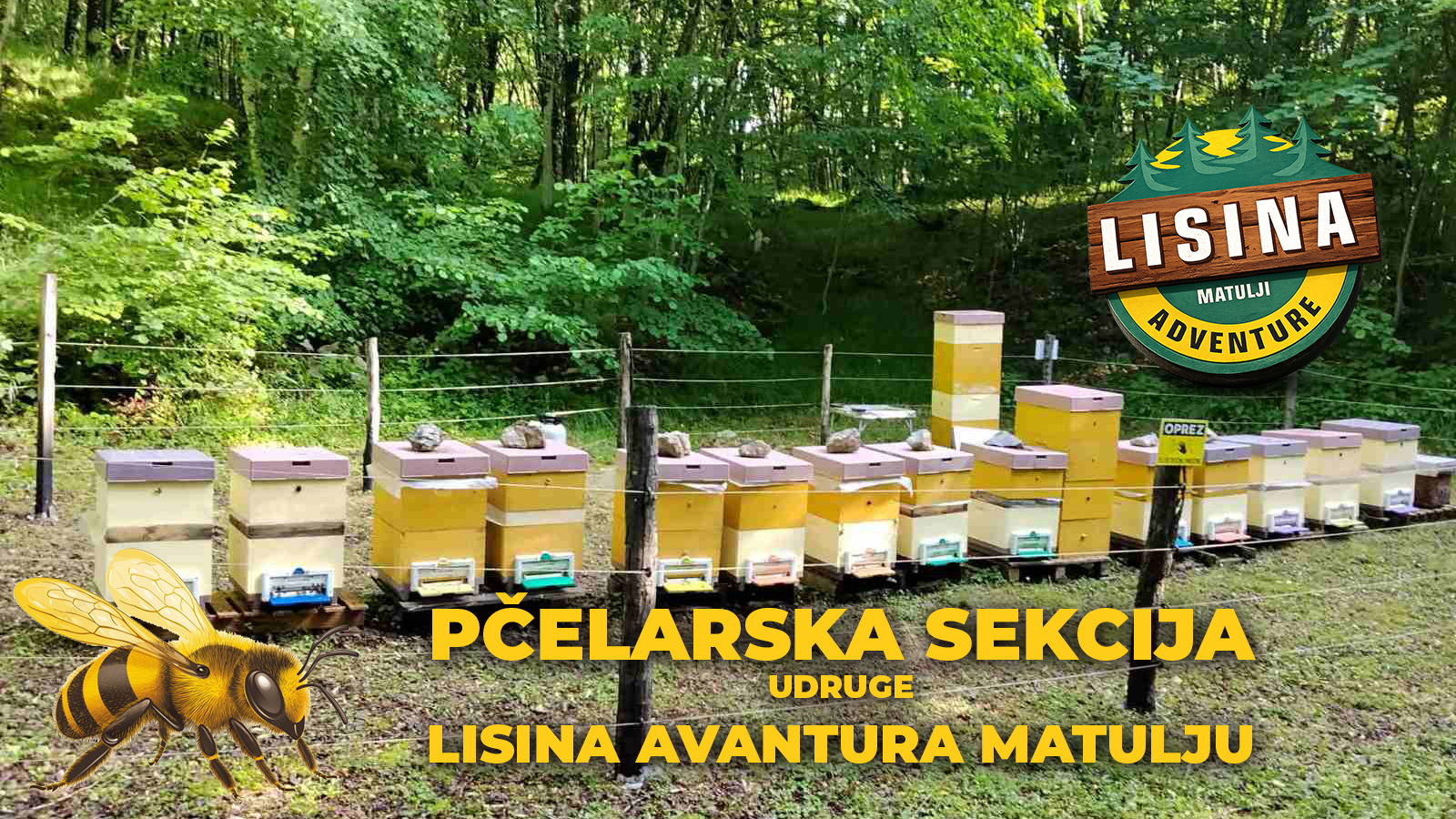 PČELARSKA SEKCIJA UDRUGE LISINA AVANTURA MATULJI PROŠIRILA KAPACITETE